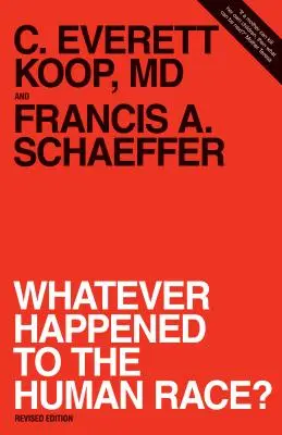 Qu'est-il arrivé à la race humaine ? (édition révisée) - Whatever Happened to the Human Race? (Revised Edition)