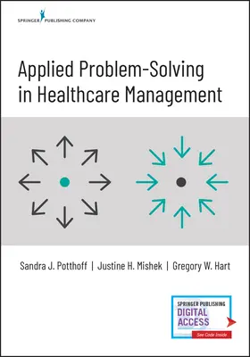 Résolution de problèmes appliqués à la gestion des soins de santé - Applied Problem-Solving in Healthcare Management