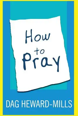 Comment prier - How to Pray