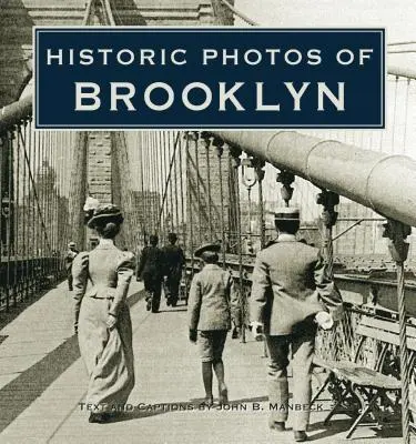 Photos historiques de Brooklyn - Historic Photos of Brooklyn