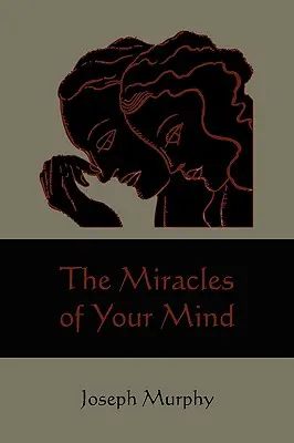 Les miracles de l'esprit - The Miracles of Your Mind