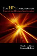 Le phénomène HP : innovation et transformation de l'entreprise - The HP Phenomenon: Innovation and Business Transformation
