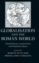 La mondialisation et le monde romain - Globalisation and the Roman World