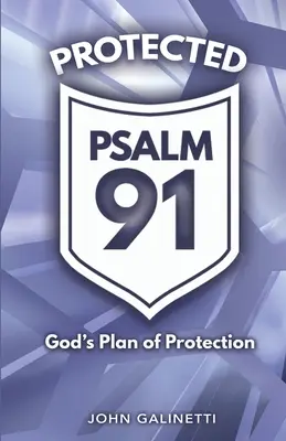 Protégé Psaume 91 - Protected Psalm 91