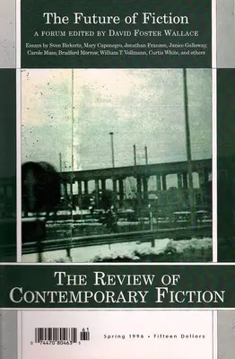 Revue de la fiction contemporaine : XVI, #1 : L'avenir de la fiction - Review of Contemporary Fiction: XVI, #1: The Future of Fiction