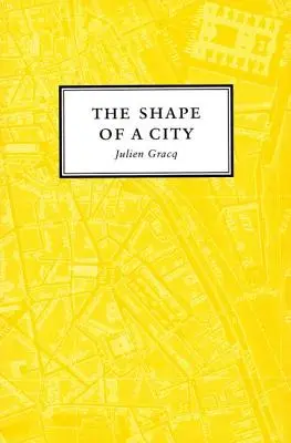 La forme d'une ville - The Shape of a City