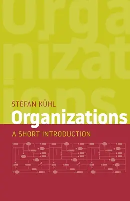 Les organisations : Une brève introduction - Organizations: A Short Introduction