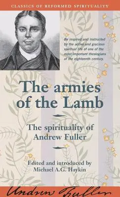 Les armées de l'agneau : La spiritualité d'Andrew Fuller - The Armies of the Lamb: The Spirituality of Andrew Fuller