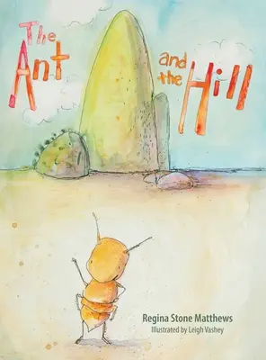 La fourmi et la colline - The Ant and the Hill