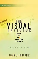 L'investisseur visuel : Comment repérer les tendances du marché - The Visual Investor: How to Spot Market Trends