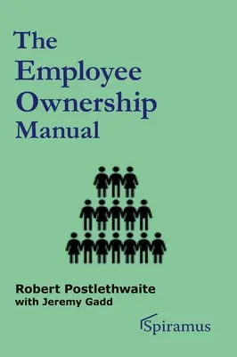 Le manuel de l'actionnariat salarié - The Employee Ownership Manual