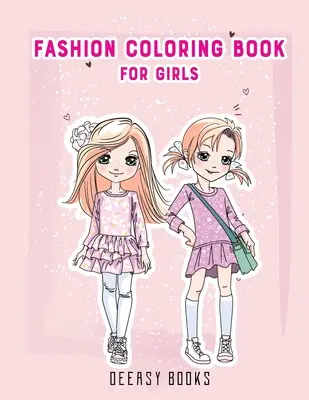 Livre de coloriage de mode pour les filles - Fashion Coloring Book For Girls