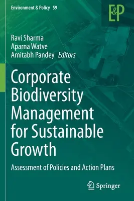 Gestion de la biodiversité par les entreprises pour une croissance durable : Évaluation des politiques et des plans d'action - Corporate Biodiversity Management for Sustainable Growth: Assessment of Policies and Action Plans