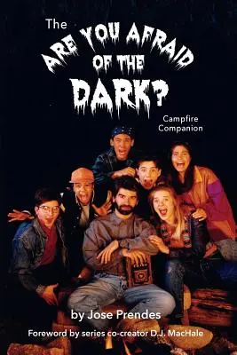 Le compagnon de feu de camp « Are You Afraid of the Dark » (en anglais) - The Are You Afraid of the Dark Campfire Companion