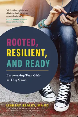 Enracinées, résilientes et prêtes : Renforcer l'autonomie des adolescentes au fur et à mesure de leur croissance - Rooted, Resilient, and Ready: Empowering Teen Girls as They Grow
