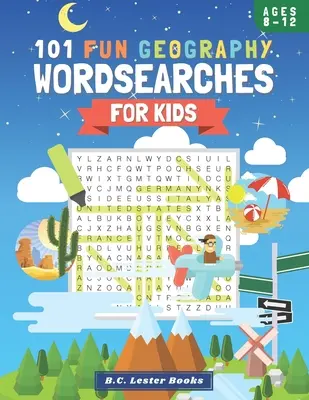 101 mots cachés amusants sur la géographie pour les enfants : Un livre de mots cachés amusant et éducatif pour les enfants de 8 à 12 ans. - 101 Fun Geography Wordsearches For Kids: A Fun And Educational Word Search Puzzle Books For Kids Aged 8-12