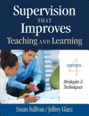 Une supervision qui améliore l'enseignement et l'apprentissage : Stratégies et techniques - Supervision That Improves Teaching and Learning: Strategies & Techniques