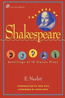 Le meilleur de Shakespeare : Relecture de 10 pièces classiques - The Best of Shakespeare: Retellings of 10 Classic Plays