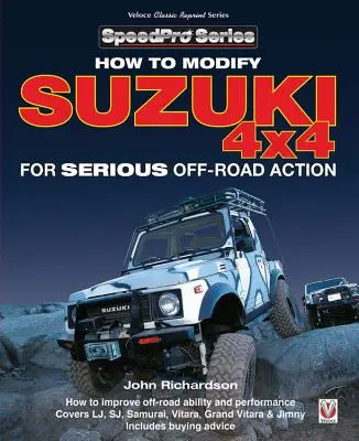 Modifier une Suzuki 4x4 pour une action tout-terrain sérieuse - Modifying Suzuki 4x4 for Serious Offroad Action