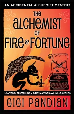 L'alchimiste du feu et de la fortune : Mystère de l'alchimiste accidentel - The Alchemist of Fire and Fortune: An Accidental Alchemist Mystery