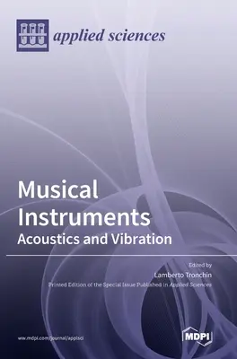Instruments de musique : Acoustique et vibrations - Musical Instruments: Acoustics and Vibration