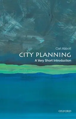 L'urbanisme : Une très courte introduction - City Planning: A Very Short Introduction