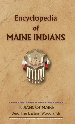 Encyclopédie des Indiens du Maine - Encyclopedia of Maine Indians