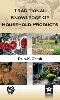 Connaissances traditionnelles des produits ménagers - Traditional Knowledge of Household Products