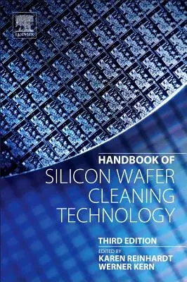 Handbook of Silicon Wafer Cleaning Technology (Manuel sur la technologie de nettoyage des plaquettes de silicium) - Handbook of Silicon Wafer Cleaning Technology