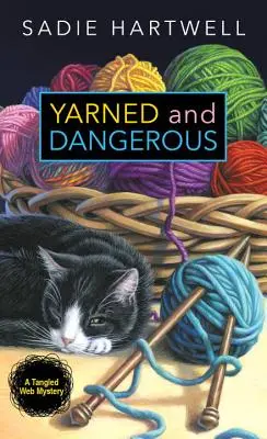 Filé et dangereux - Yarned and Dangerous