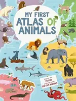 Mon premier atlas des animaux - My First Atlas of Animals