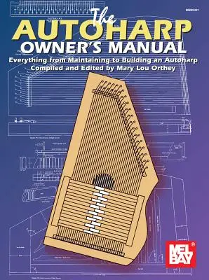 Manuel d'utilisation de l'autoharpe - Autoharp Owner's Manual