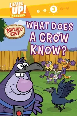 Chat de la nature : Que sait un corbeau ? (Level Up ! Readers) : Un livre de science et d'animaux pour les enfants de 5 à 7 ans. - Nature Cat: What Does a Crow Know? (Level Up! Readers): A Beginning Reader Science & Animal Book for Kids Ages 5 to 7