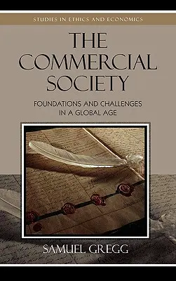 La société commerciale : Fondements et défis à l'ère de la mondialisation - The Commercial Society: Foundations and Challenges in a Global Age