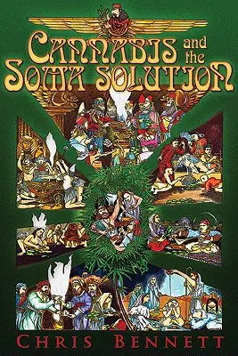 Le cannabis et la solution Soma - Cannabis and the Soma Solution