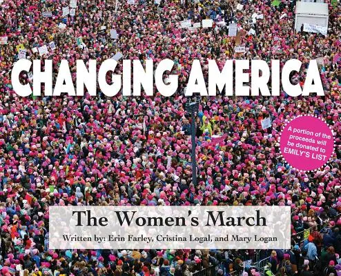 Changer l'Amérique : La marche des femmes - Changing America: The Women's March