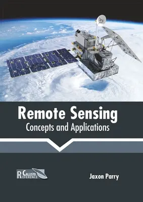 Télédétection : Concepts et applications - Remote Sensing: Concepts and Applications