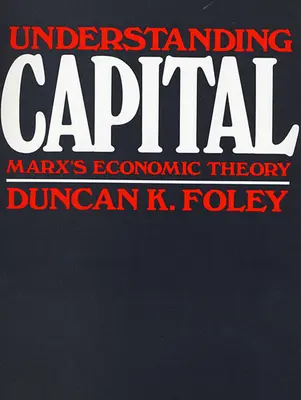 Comprendre le capital : La théorie économique de Marx - Understanding Capital: Marx's Economic Theory