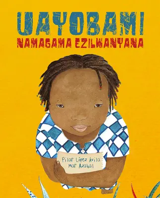 Uayobami Namagama Ezilwanyana (Ayobami et les noms des animaux) - Uayobami Namagama Ezilwanyana (Ayobami and the Names of the Animals)