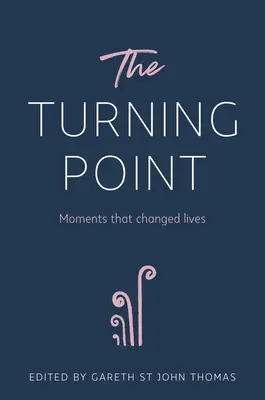 Le tournant décisif : Des moments qui ont changé des vies - The Turning Point: Moments That Changed Lives