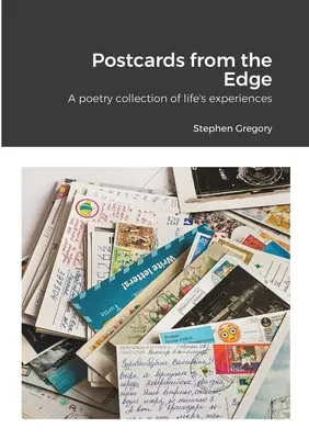 Postcards from the Edge : un recueil de poèmes sur les expériences de la vie - Postcards from the Edge: A poetry collection of life's experiences