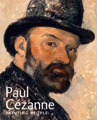 Paul Czanne : peindre les gens - Paul Czanne: Painting People