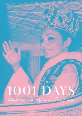 1001 jours : Mémoires d'une impératrice - 1001 Days: Memoirs of an Empress