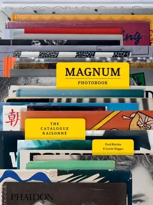 Magnum Photobook : Le catalogue raisonné - Magnum Photobook: The Catalogue Raisonne