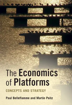 L'économie des plateformes : Concepts et stratégie - The Economics of Platforms: Concepts and Strategy