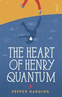 Le cœur d'Henry Quantum - Heart of Henry Quantum