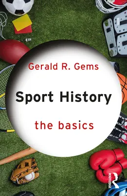 L'histoire du sport : Les bases - Sport History: The Basics