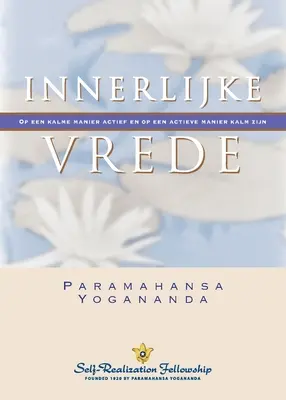 La paix intérieure (néerlandais) - Inner Peace (Dutch)