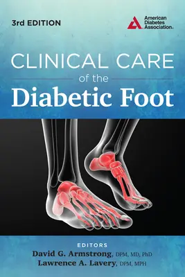 Soins cliniques du pied diabétique - Clinical Care of the Diabetic Foot