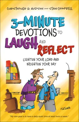 Devotions de 3 minutes pour rire et réfléchir : Pour alléger votre fardeau et illuminer votre journée - 3-Minute Devotions to Laugh and Reflect: Lighten Your Load and Brighten Your Day